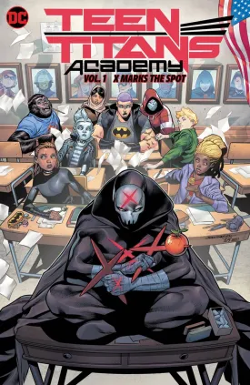 Teen Titans Academy Vol 01 X Marks His Spot HC *OOP*